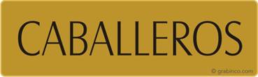 PLACA CABALLEROS Grabinco.com