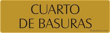 PLACA CUARTO DE BASURAS Grabinco.com