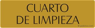 PLACA CUARTO DE LIMPIEZA Grabinco.com