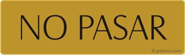 PLACA NO PASAR Grabinco.com