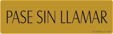 PLACA PASE SIN LLAMAR Grabinco.com