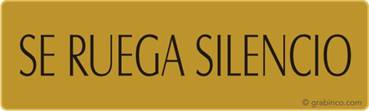 PLACA SE RUEGA SILENCIO Grabinco.com