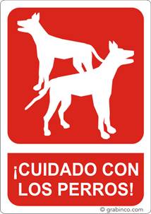 PLACA SEÑAL CUIDADO CON LOS PERROS Grabinco.com