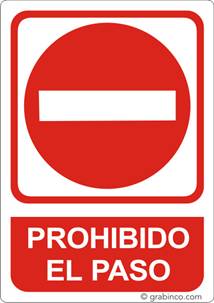 PLACA SEÑAL PROHIBIDO EL PASO Grabinco.com