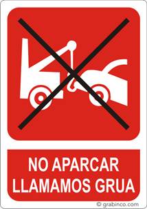 PLACA SEÑAL NO APARCAR LLAMAMOS GRUA Grabinco.com