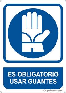 PLACA SEÑAL ES OBLIGATORIO USAR GUANTES Grabinco.com