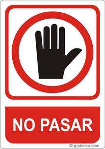 PLACA SEÑAL NO PASAR Grabinco.com