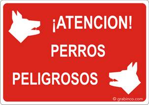 PLACA SEÑAL ATENCION PERROS PELIGROSOS Grabinco.com