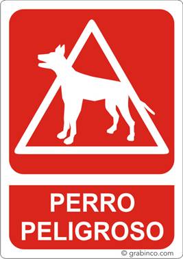 PLACA SEÑAL PERRO PELIGROSO